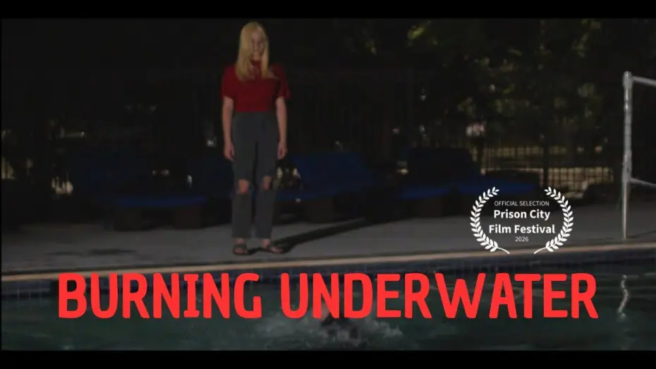 Видео к фильму Burning Underwater — BURNING UNDERWATER - DIRECTOR'S CUT SHORT FILM