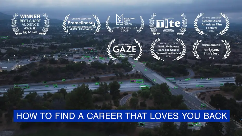Видео к фильму How to Find a Career That Loves You Back | HOW TO FIND A CAREER THAT LOVES YOU BACK &mdash; An Award-Winning Trans-Made Short Film