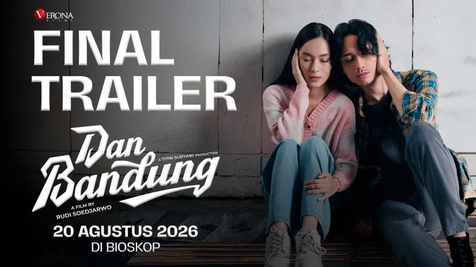 Видео к фильму Dan Bandung — Final Trailer Film Dan Bandung | 20 Agustus 2026 di Bioskop #DanBandung