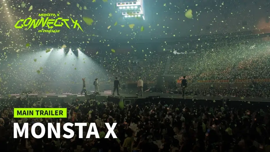 Видео к фильму 몬스타엑스 : 커넥트엑스 인 시네마 — MONSTA X : CONNECT X IN CINEMAS | Main Trailer