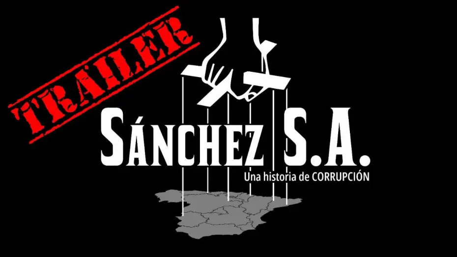 Видео к фильму Sánchez S.A. Una historia de corrupción — Avance 'Sánchez, S.A. Una historia de corrupción' (documental)