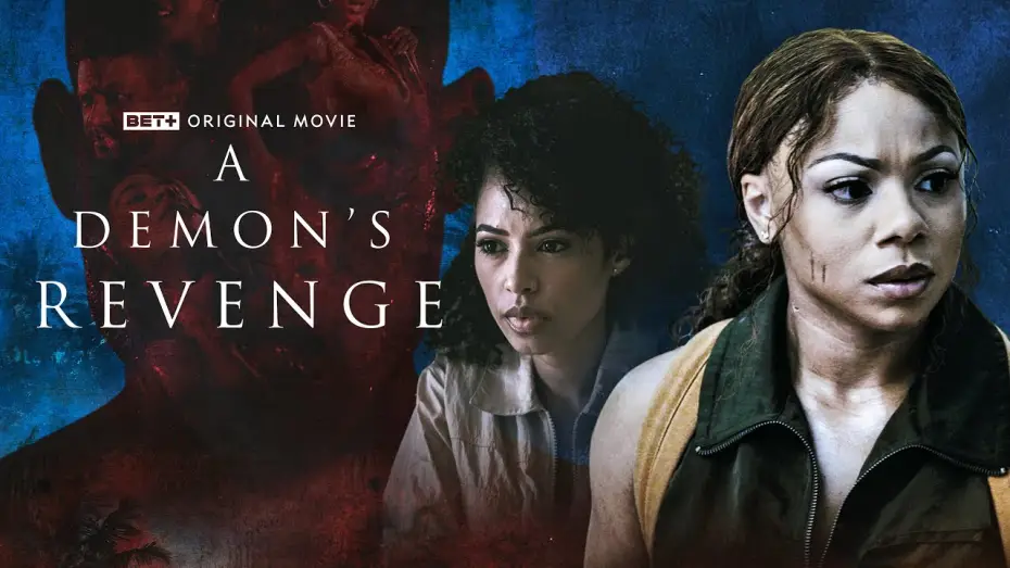 Видео к фильму A Demon's Revenge — A Demon's Revenge | BET + Original Movie | Streaming OCT 30