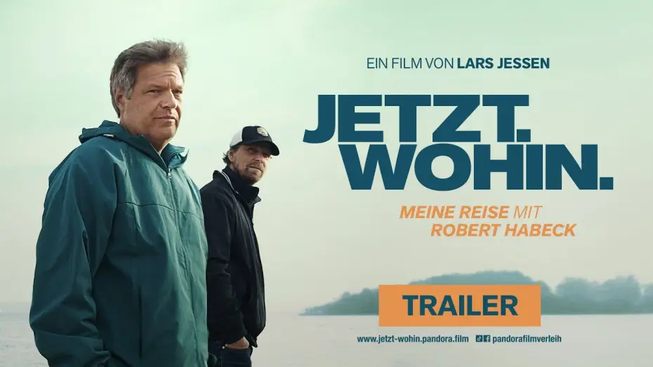 Видео к фильму Jetzt. Wohin. - Meine Reise mit Robert Habeck — Trailer