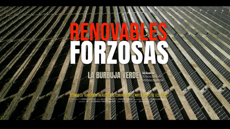 Видео к фильму Renovables Forzosas — RENOVABLES FORZOSAS TRAILER   (Forced renewables) Trailer