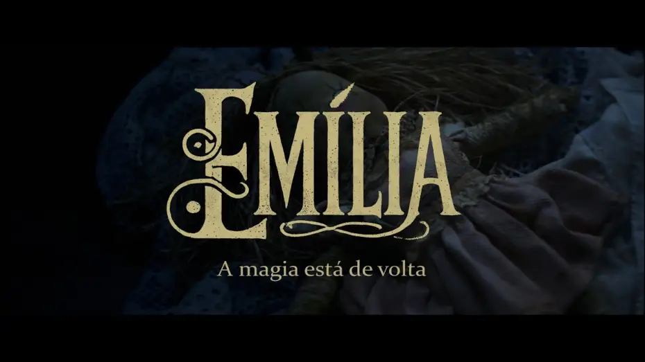 Видео к фильму Emília – A Magia está de Volta — Trailer Emilia - A magia está de volta