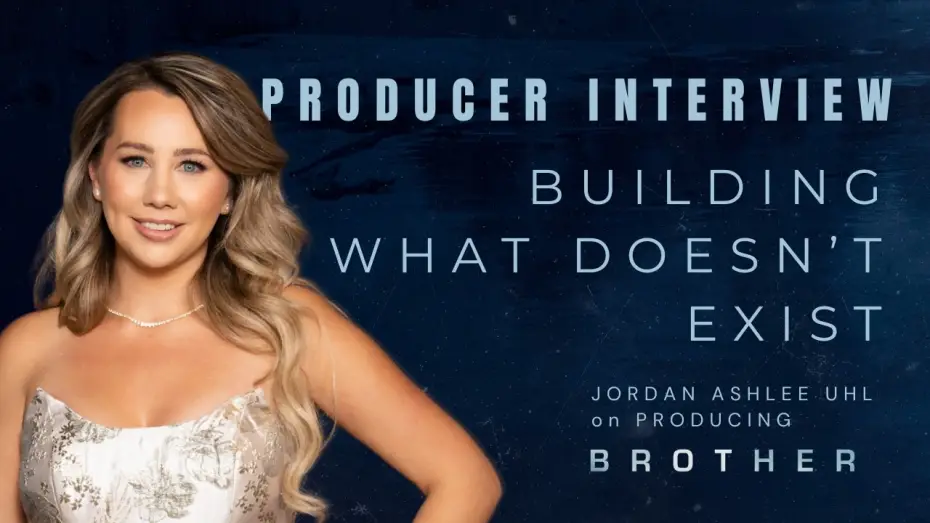 Видео к фильму Brother — A Producer of BROTHER - JordanAshleeUhl - behind the scenes building of Feature Film BROTHER