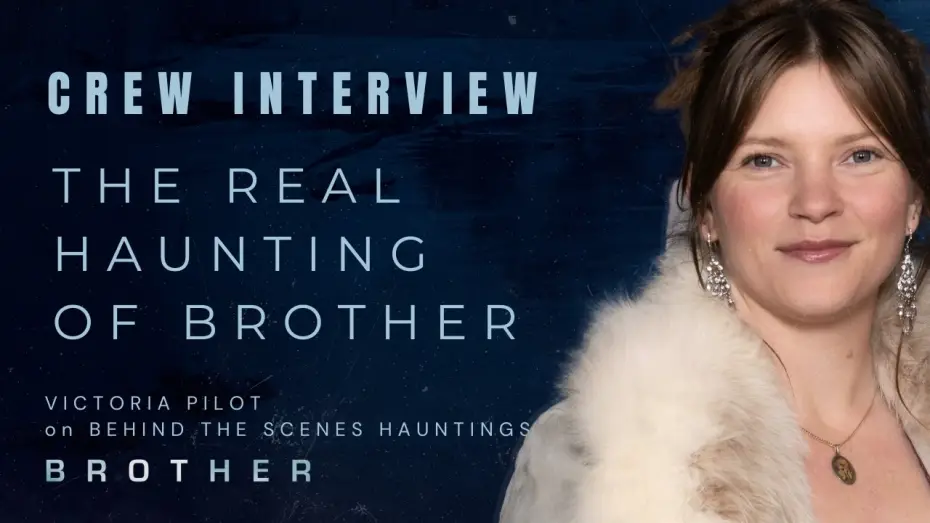 Видео к фильму Brother — The real life haunting | Behind The Scenes Interview with Production Co-Ordinator