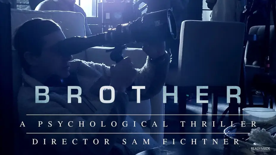 Видео к фильму Brother — Director Sam Fichtner - On Set Interview