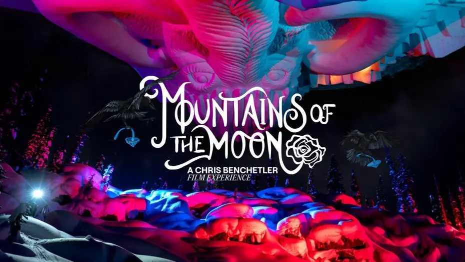 Видео к фильму Mountains of the Moon — OFFICIAL TRAILER: Mountains of the Moon, a Chris Benchetler Film Experience