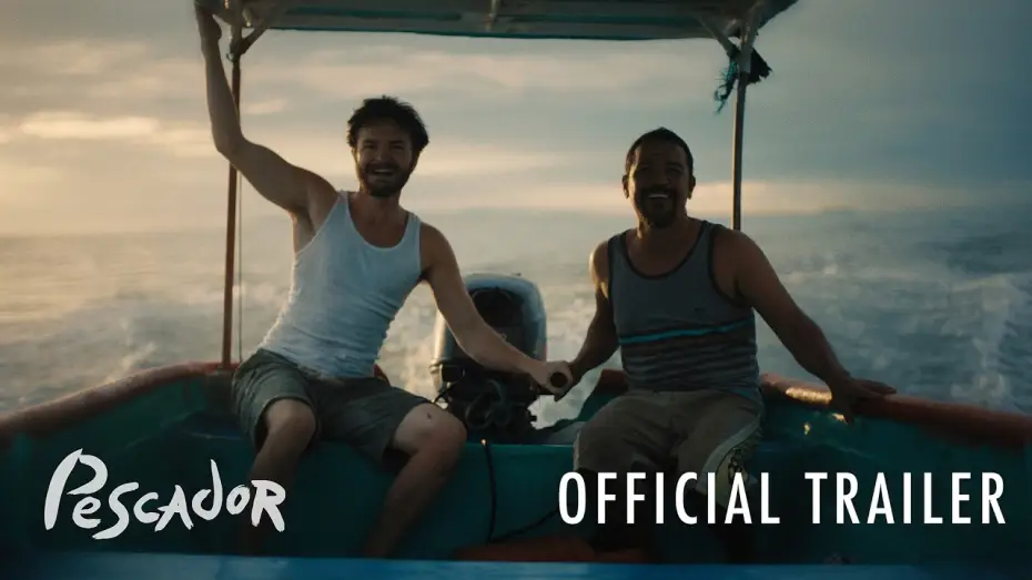 Видео к фильму Pescador — Pescador | Trailer