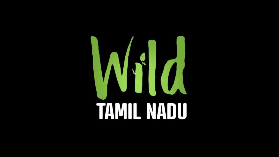 Видео к фильму Wild Tamil Nadu — Wild Tamil Nadu | Trailer