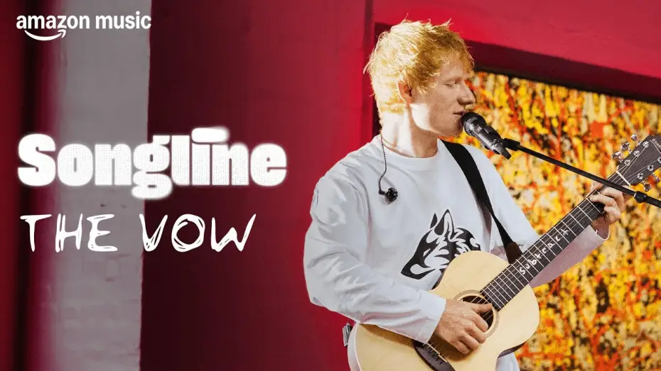 Видео к фильму Ed Sheeran: Amazon Music Songline — Ed Sheeran - The Vow (Amazon Music Songline)