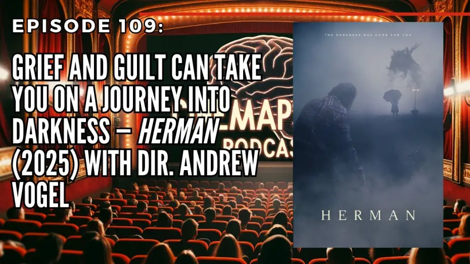 Видео к фильму Herman — Ep109 Grief and Guilt Can Take You on a Journey into Darkness  Herman  01 12 2026