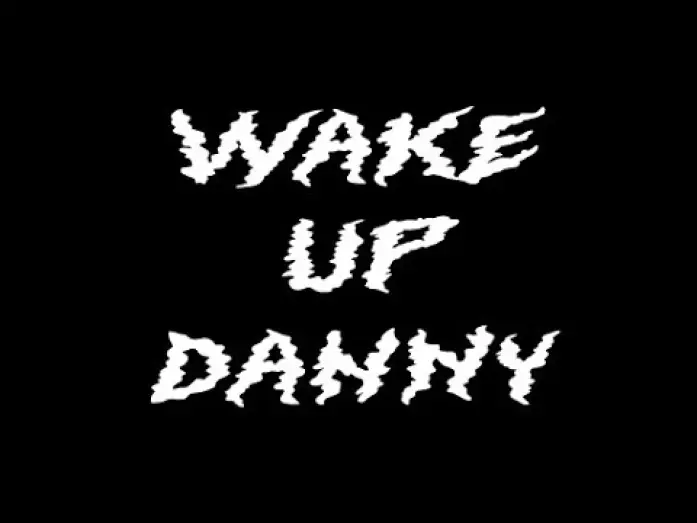 Видео к фильму Wake Up Danny — Wake Up Danny (Horror Short Film)