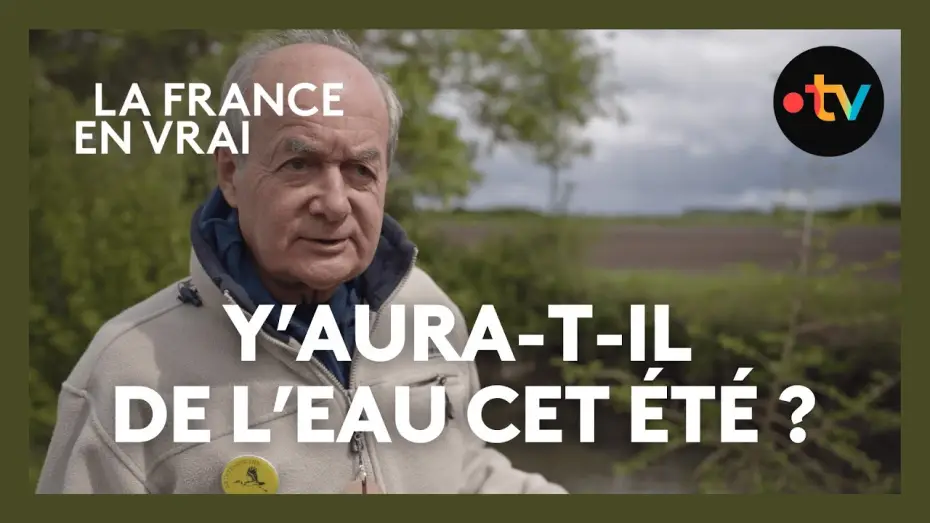 Видео к фильму Y aura-t-il de l’eau cet été ? — Y'aura-t-il de l'eau cet été [extrait documentaire]