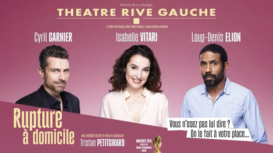 Видео к фильму Rupture à domicile — RUPTURE À DOMICILE (Théâtre Rive Gauche-Paris 14ème) - Bande annonce (sans logos)