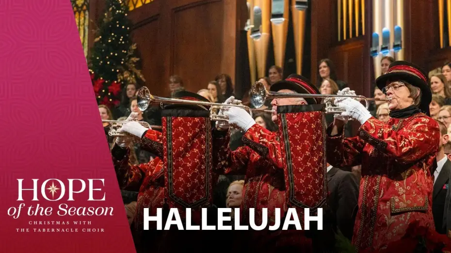 Видео к фильму Hope of the Season: Christmas with The Tabernacle Choir — Hallelujah