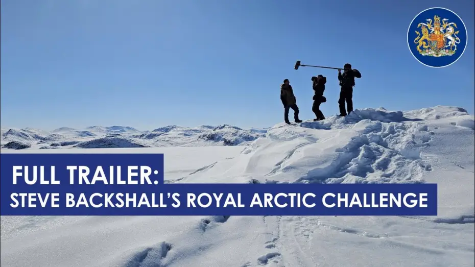 Видео к фильму Steve Backshall's Royal Arctic Challenge — Trailer: Steve Backshall's Royal Arctic Challenge, ITV