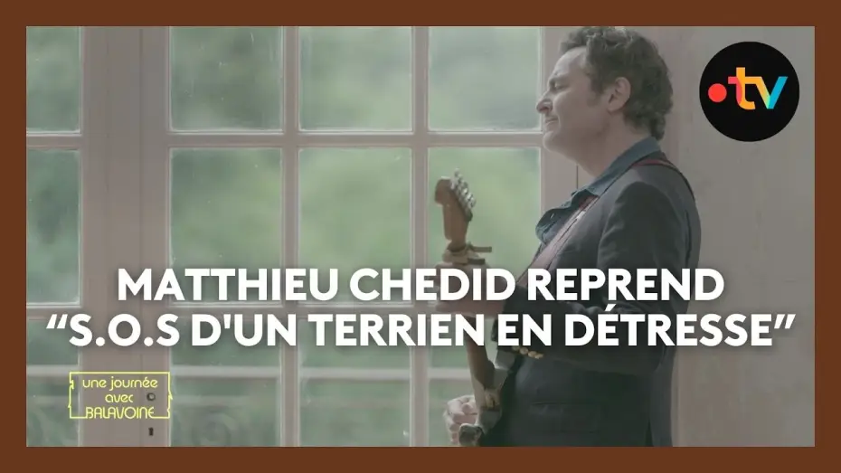 Видео к фильму Une journée avec Balavoine — La superbe reprise de Matthieu Chedid de Daniel Balavoine - Une journée avec Balavoine