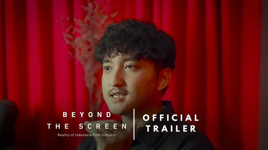 Видео к фильму Beyond the Screen: Reality of Indonesia Film Industry — Beyond the Screen : Reality of Indonesia Film Industry - Official Trailer