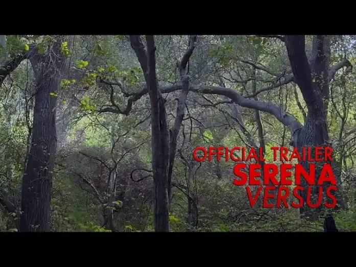 Видео к фильму Serena Versus — Serena Versus - Official Trailer (Award-Winning Psychological Thriller)