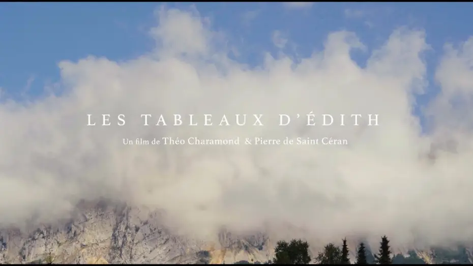 Видео к фильму Les tableaux d'&Eacute;dith | Les tableaux d&rsquo;&Eacute;dith - BANDE ANNONCE