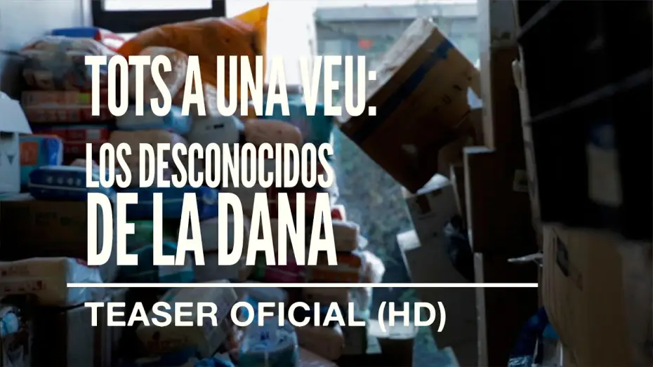 Видео к фильму Tots a una veu: Los desconocidos de la DANA — TOTS A UNA VEU: LOS DESCONOCIDOS DE LA DANA  │ Teaser Oficial Castellano (HD)