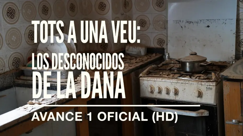 Видео к фильму Tots a una veu: Los desconocidos de la DANA — TOTS A UNA VEU: LOS DESCONOCIDOS DE LA DANA  │ Avance Oficial Castellano (HD)