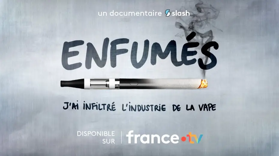 Видео к фильму Enfumés, j'ai infiltré l'industrie de la vape — ENFUMÉS, J'AI INFILTRÉ L'INDUSTRIE DE LA VAPE - Teaser