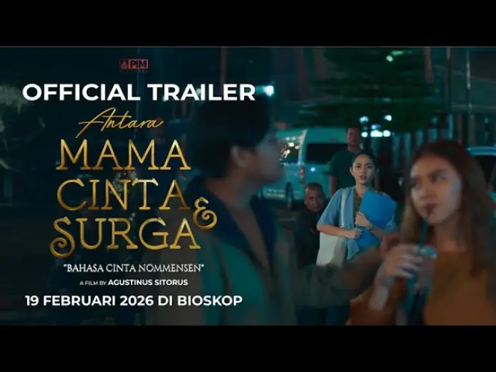 Видео к фильму Antara Mama, Cinta dan Surga: Bahasa Cinta Nommensen — Antara Mama, Cinta dan Surga - Official Trailer