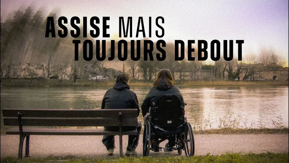 Видео к фильму Assise mais Toujours Debout | Assise mais Toujours Debout