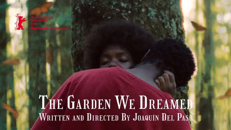 Видео к фильму El jardín que soñamos — Official Trailer