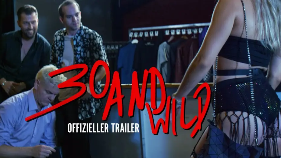 Видео к фильму 30 And Wild | 30 AND WILD (2026) - Trailer zum Kinostart am 26. M&auml;rz