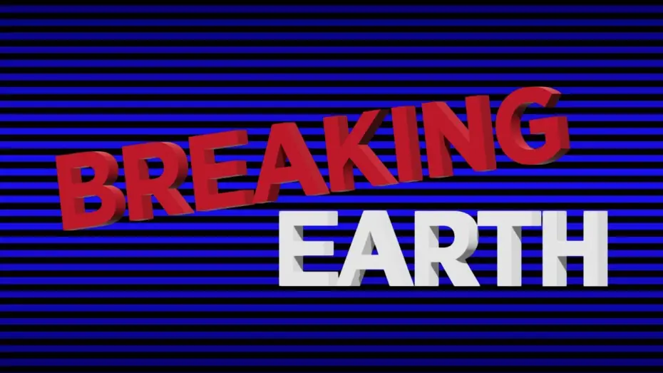 Видео к фильму BREAKING: Earth — BREAKING: Earth