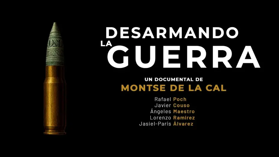 Видео к фильму Desarmando la guerra — DESARMANDO LA GUERRA