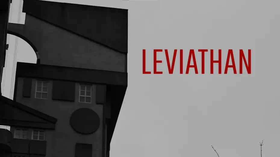 Видео к фильму LEVIATHAN | LEVIATHAN