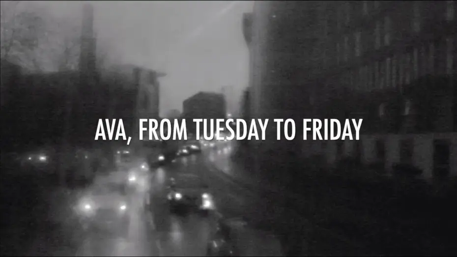 Видео к фильму Ava, From Tuesday to Friday | Ava, from Tuesday to Friday