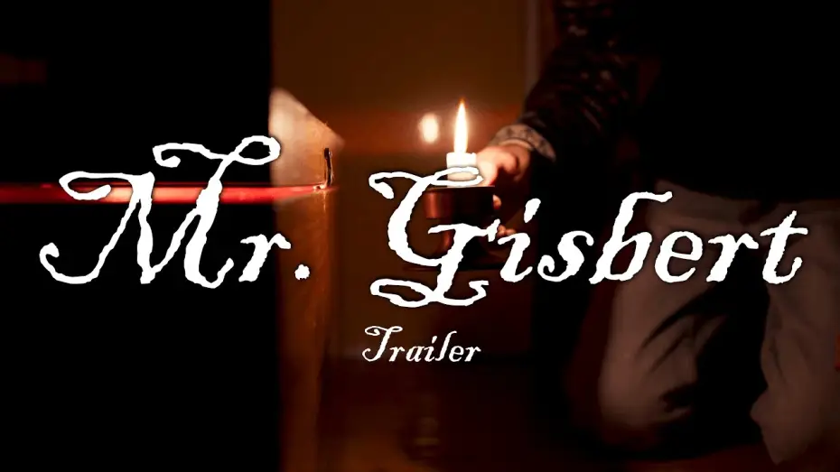 Видео к фильму Mr. Gisbert — Mr. Gisbert - Trailer