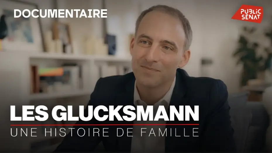 Видео к фильму Les Glucksmann, une histoire de famille — Les Glucksmann, une histoire de famille