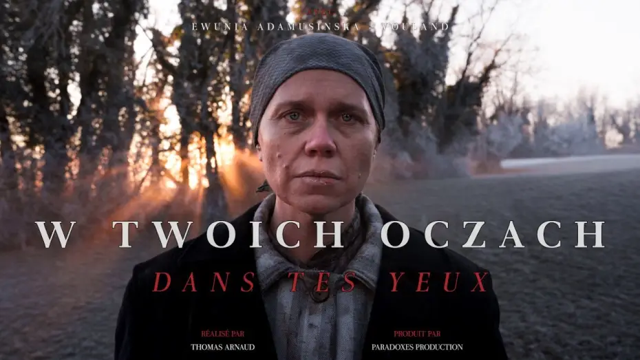 Видео к фильму Dans tes yeux | W twoich oczach - Dans tes yeux