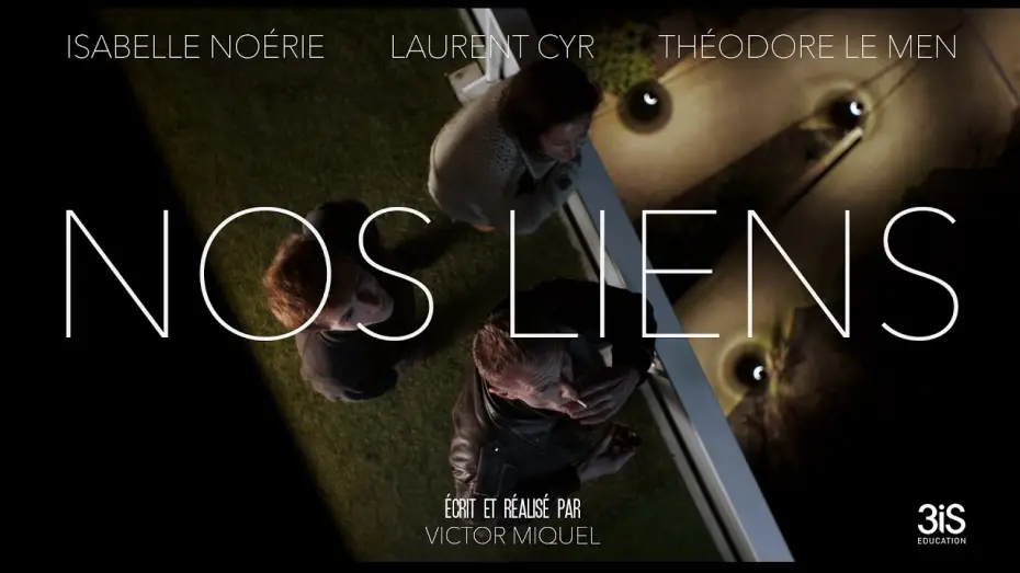 Видео к фильму Nos Liens — Nos liens (bande-annonce)