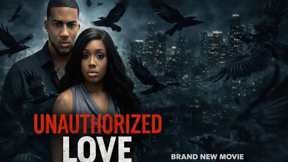 Видео к фильму Unauthorized Love | Unauthorized Love Trailer