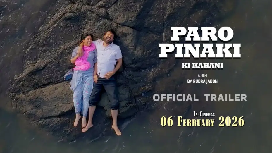 Видео к фильму Paro Pinaki Ki Kahani | PARO PINAKI KI KAHANI : OFFICIAL TRAILER | ESHITTA SIINGH, SANJAY BISHNOI | 6th Feb | In Cinemas.