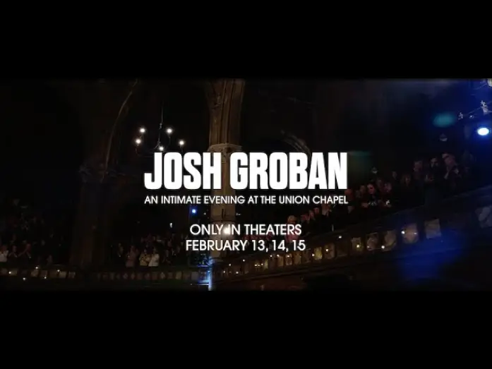 Видео к фильму Josh Groban: An Intimate Evening at The Union Chapel — Josh Groban: An Intimate Evening at The Union Chapel (Official Trailer)