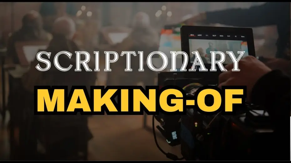 Видео к фильму Scriptionary — SCRIPTIONARY : Le Making Of