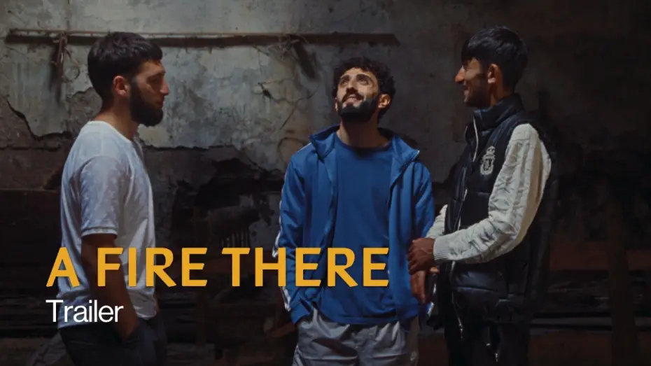 Видео к фильму A Fire There — A Fire There | Trailer