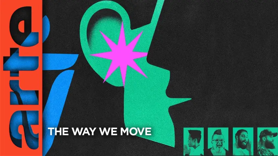 Видео к фильму The Way We Move — The way we move - Trailer | Documentaire | ARTE