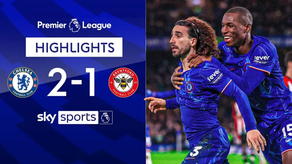 Видео к фильму Chelsea FC - Season Review 2024/25 — Chelsea 2-1 Brentford - Premier League