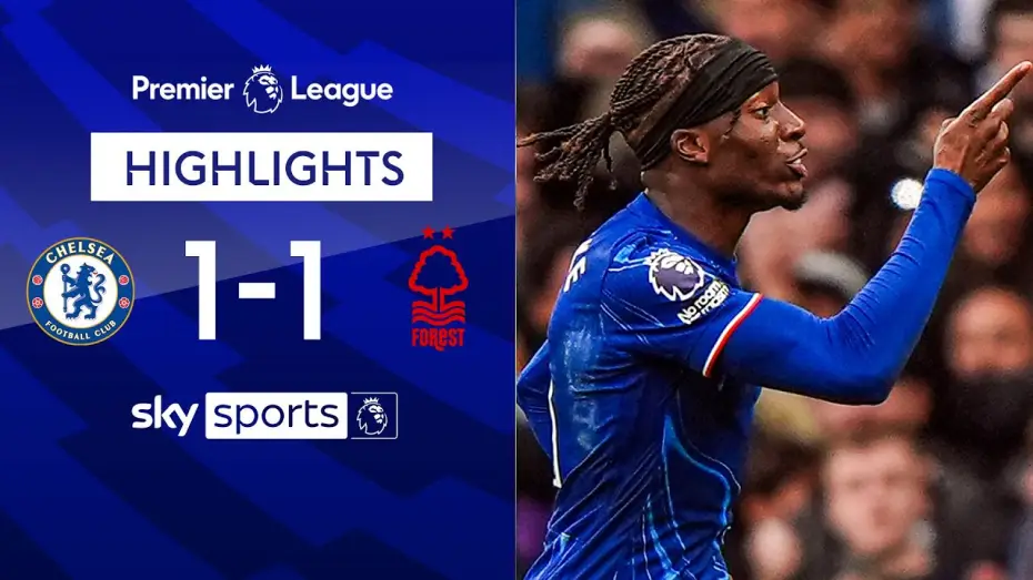 Видео к фильму Chelsea FC - Season Review 2024/25 — Chelsea 1-1 Nottingham Forest - Premier League