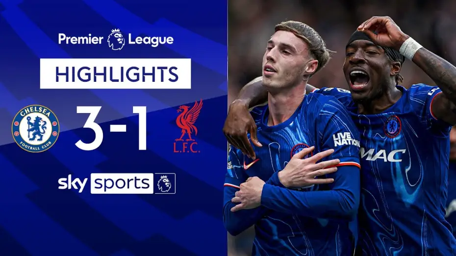 Видео к фильму Chelsea FC - Season Review 2024/25 — Chelsea 3-1 Liverpool - Premier League